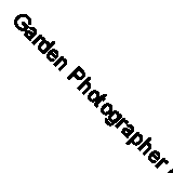 Garden Photographer of the Year: Collection 1 (Photography) By AA Publishing